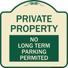Signmission Private Property No Long-Term Parking Permitted Heavy-Gauge Aluminum Sign, 18" x 18", TG-1818-23253 A-DES-TG-1818-23253